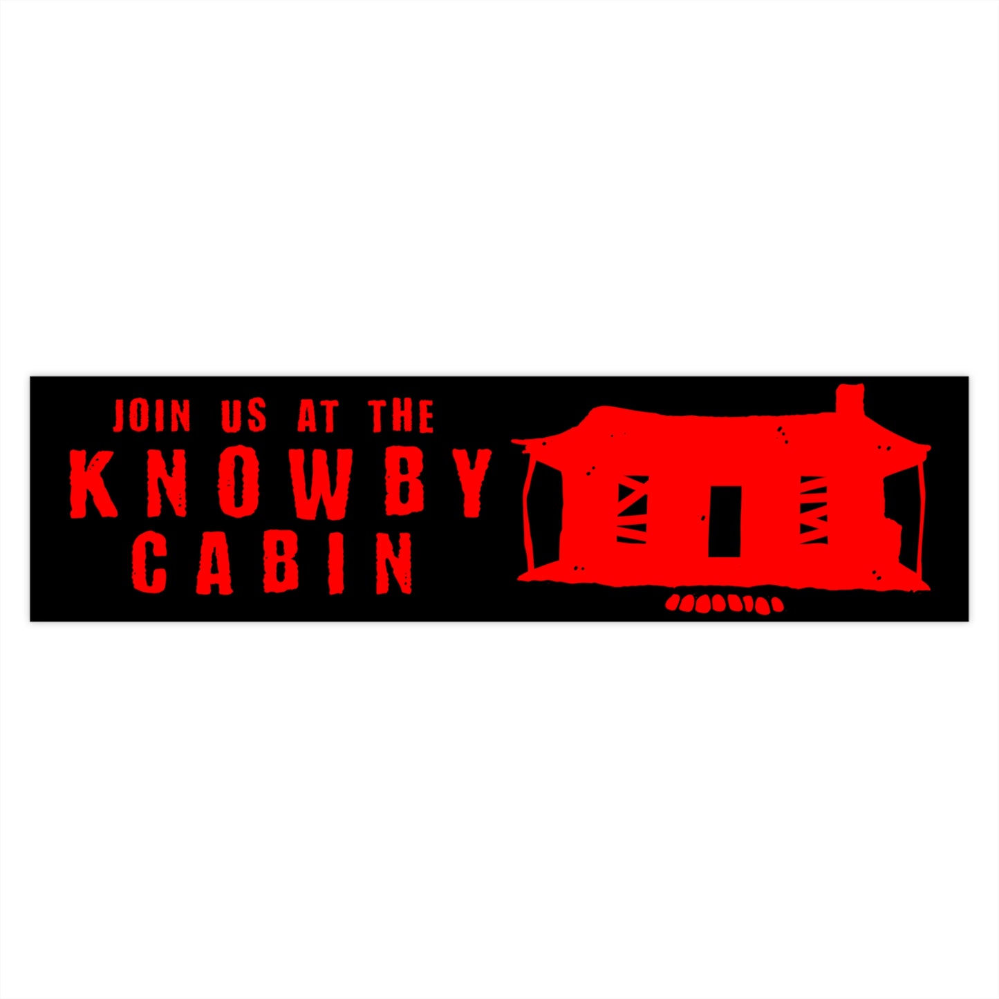 Join Us at the Knowby Cabin bumper sticker