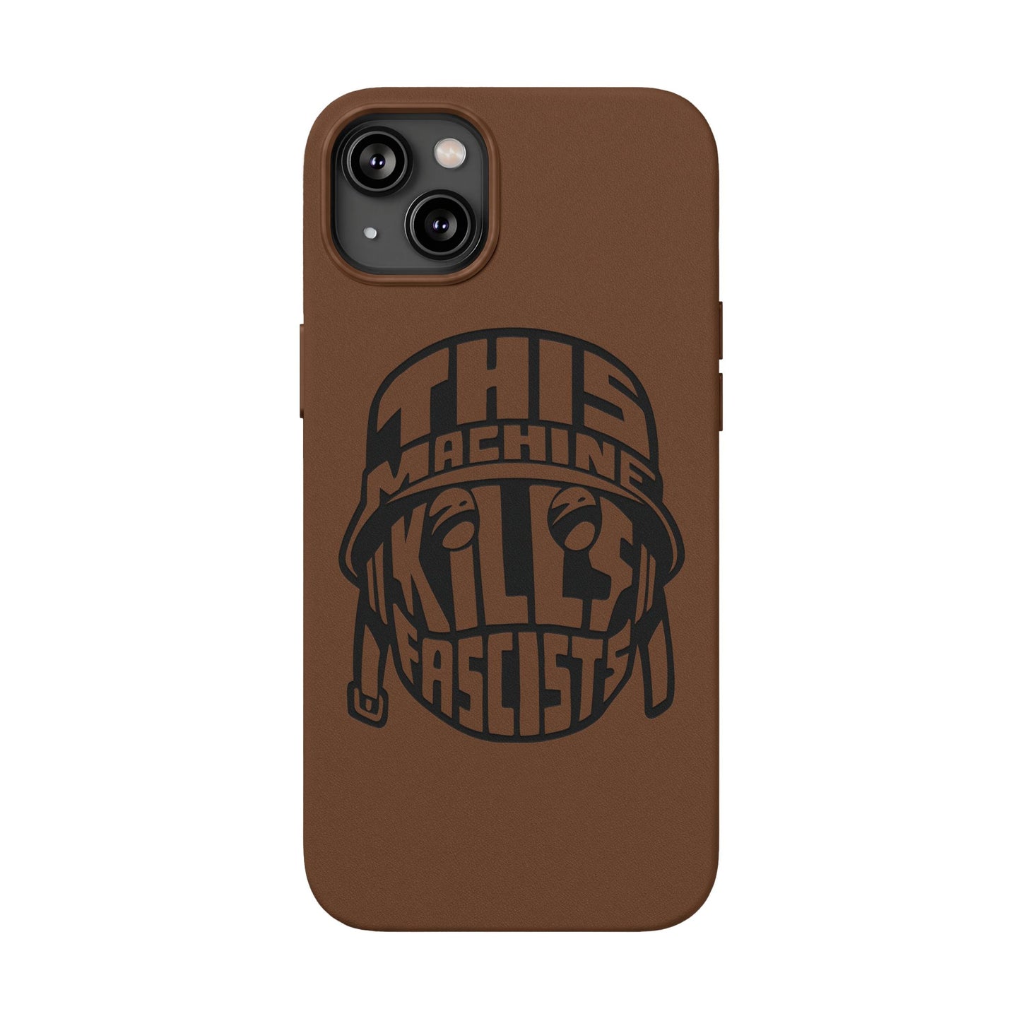 This Machine Kills Fascists faux leather phone case