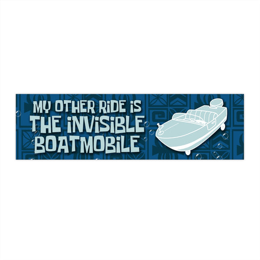 My Other Ride is the Invisible Boatmobile bumper sticker