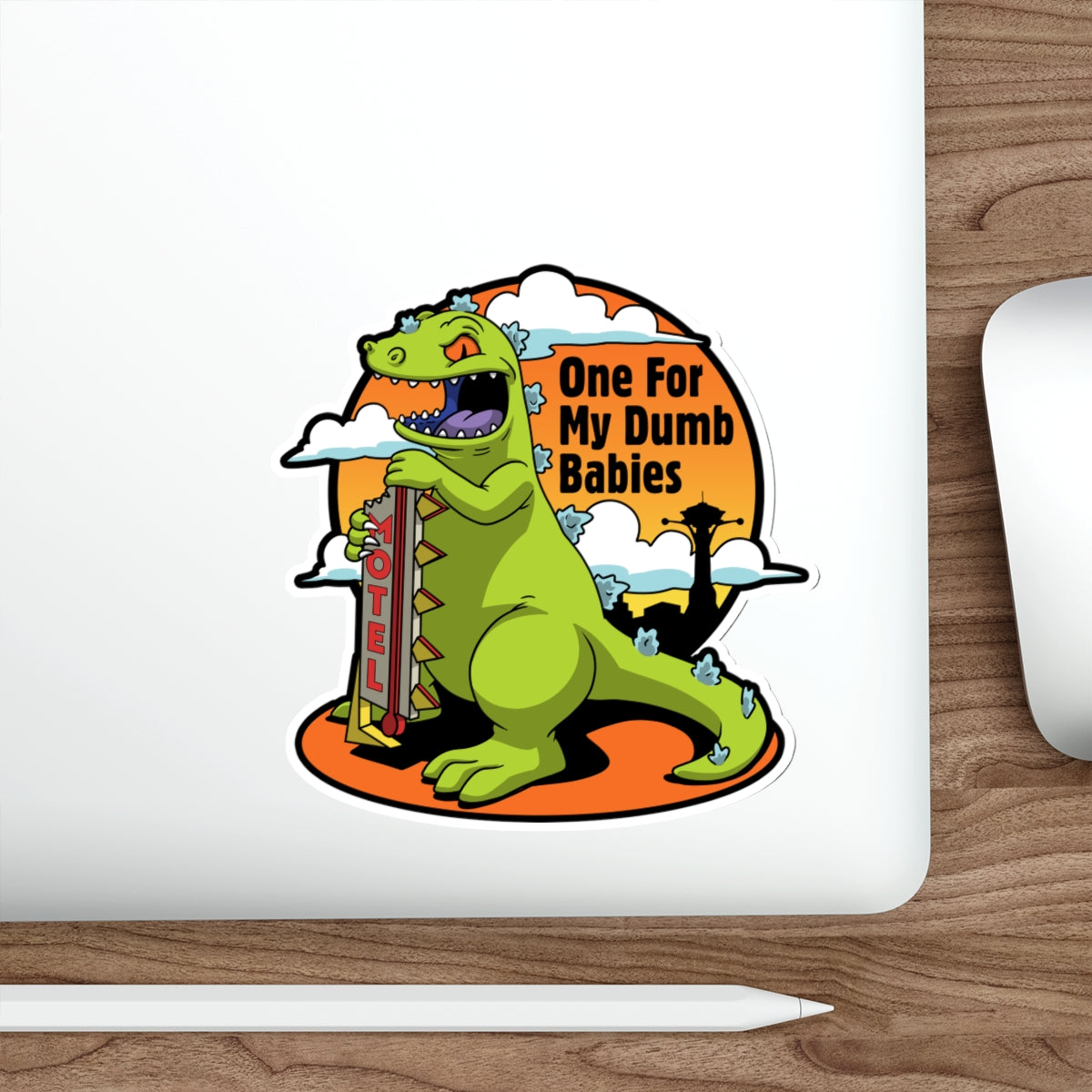 One For My Dumb Babies vinyl sticker