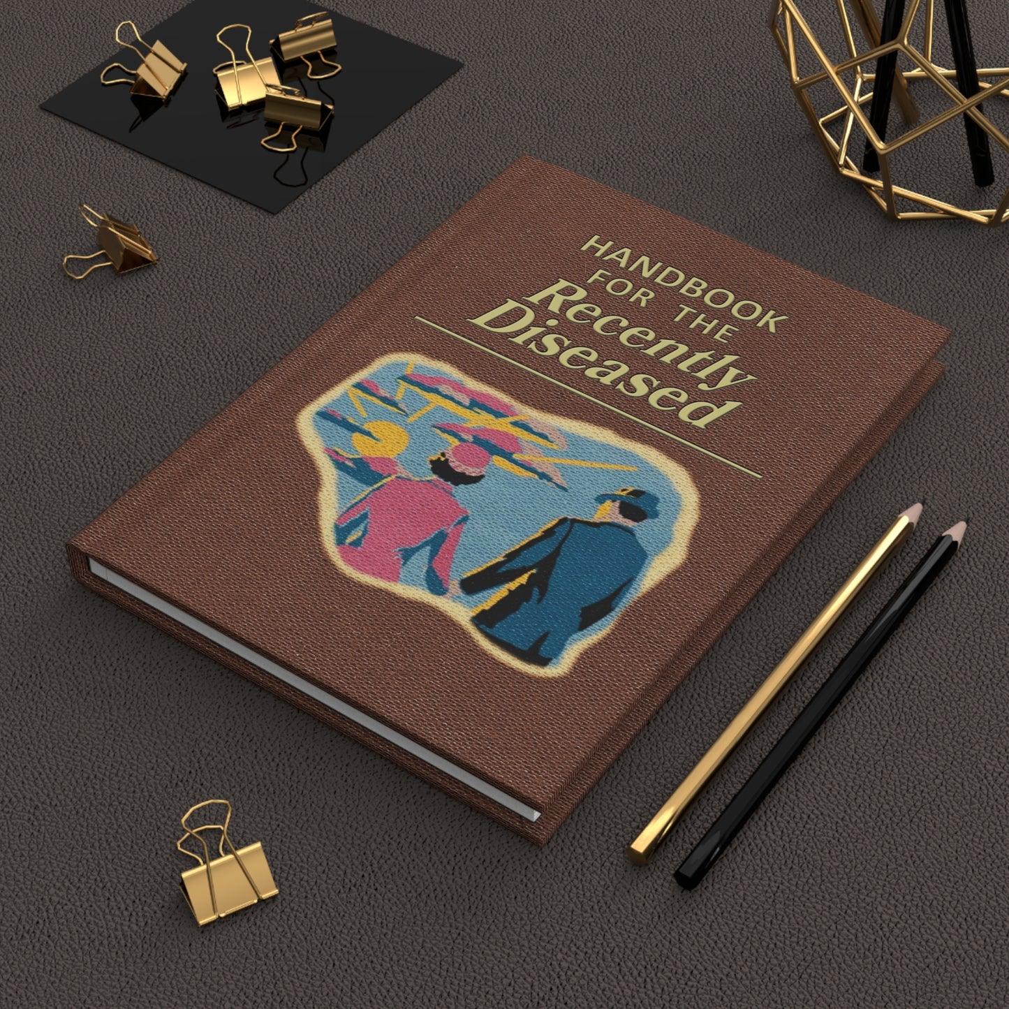 Handbook for the Recently Diseased hardcover journal