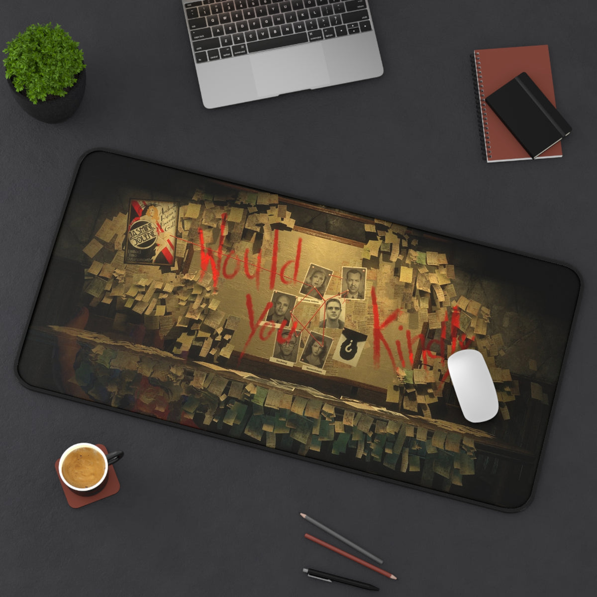 Would You Kindly desk mat