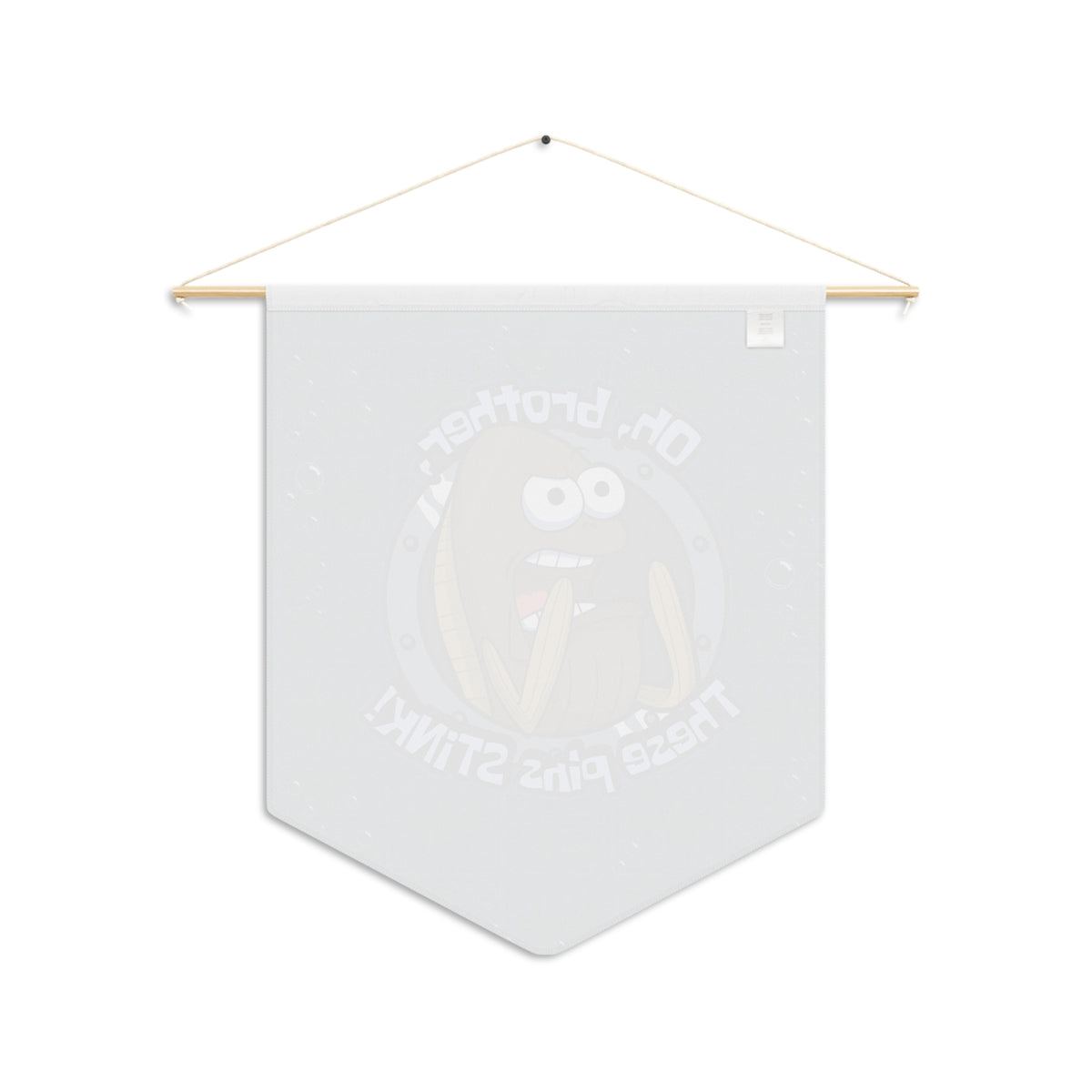 Oh, Brother, These Pins STINK! Pin Pennant