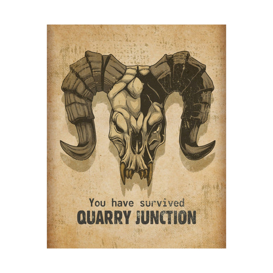 You Have Survived Quarry Junction matte poster