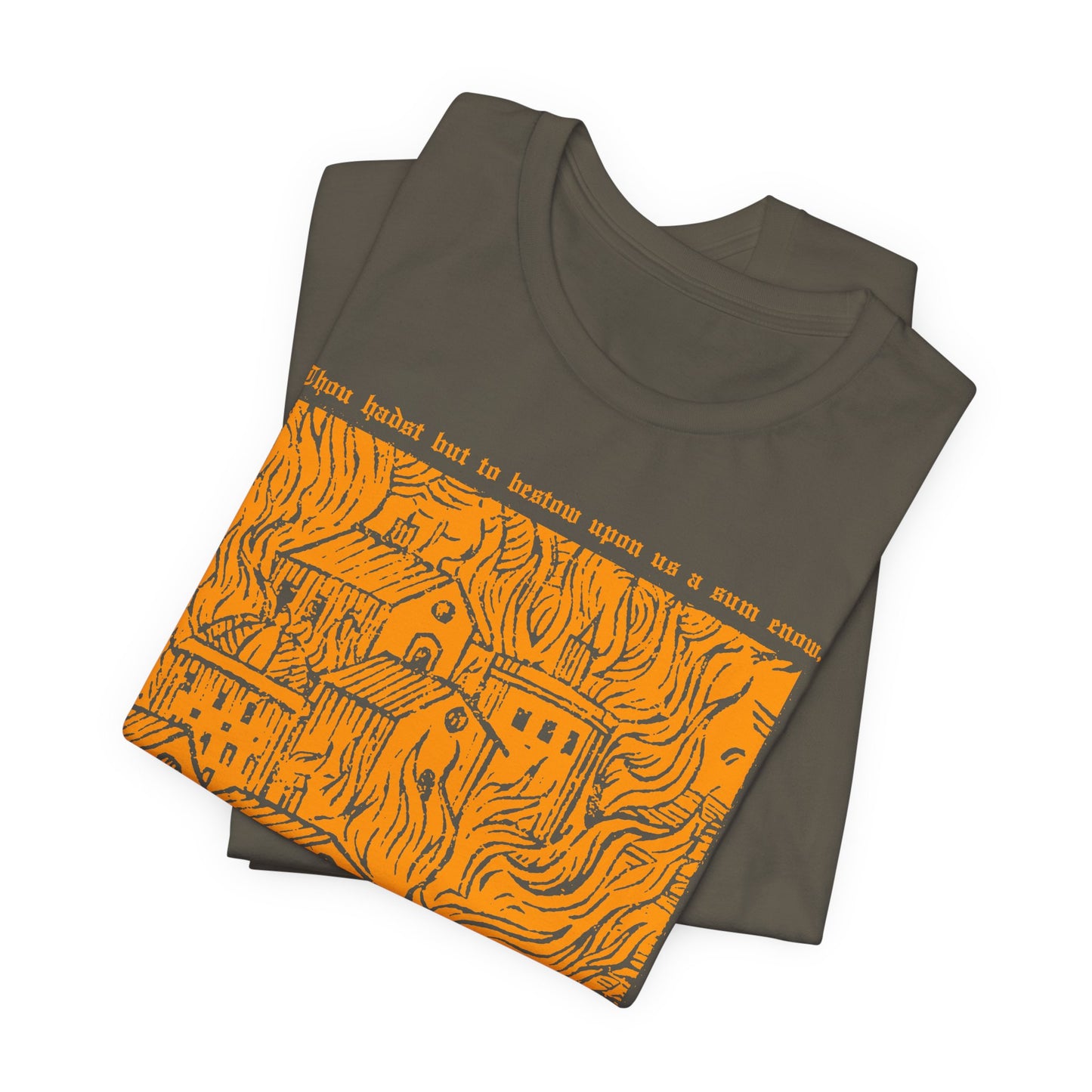 Thou Hadst... t-shirt