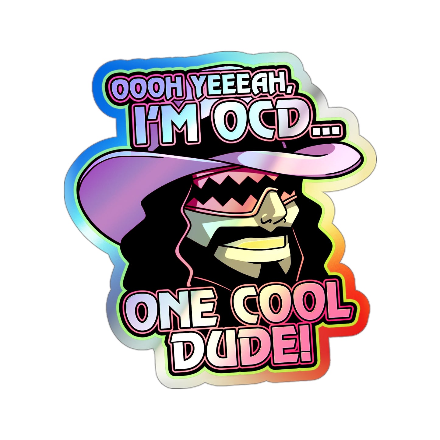 One Cool Dude holographic vinyl sticker