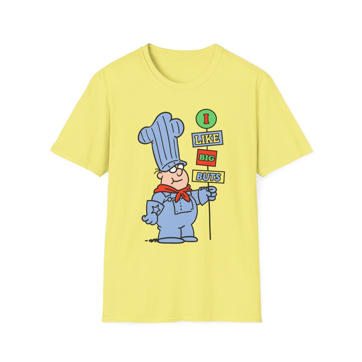 I Like Big Buts t-shirt