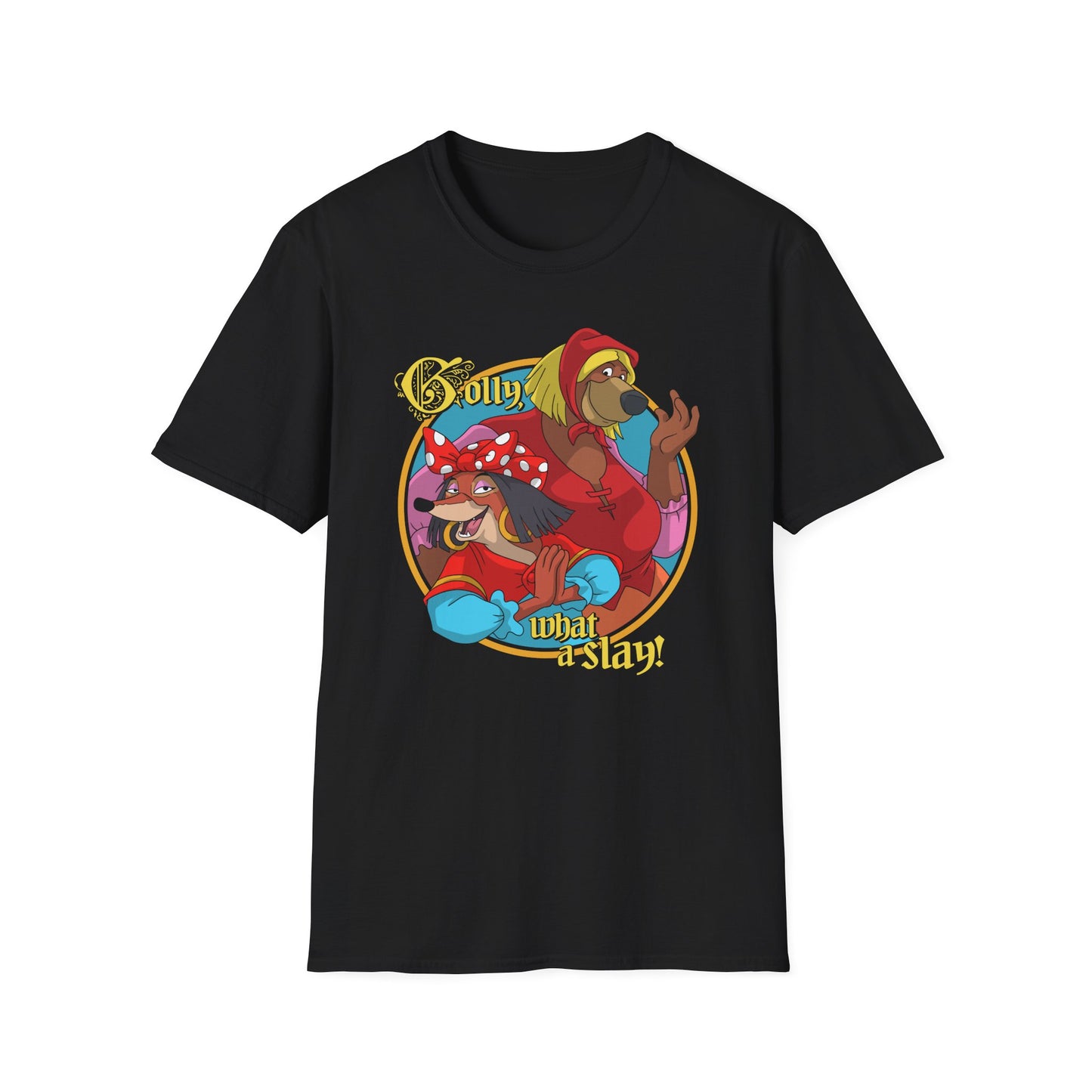 Golly, What a Slay t-shirt