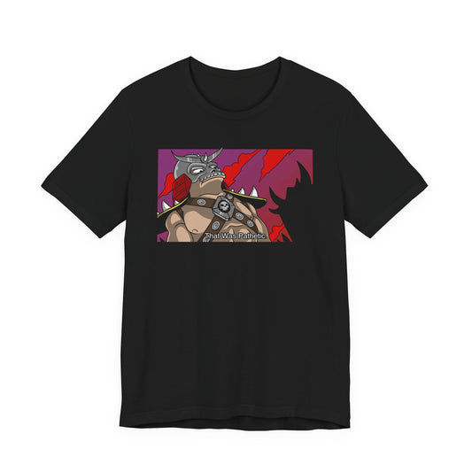 Pathetic t-shirt