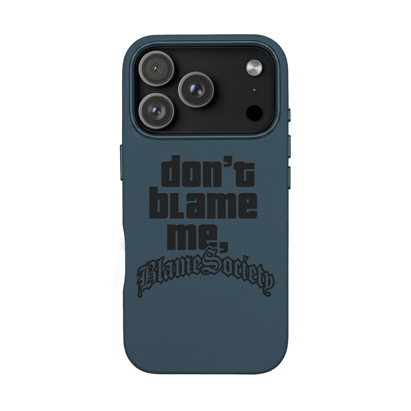 Don't Blame Me, Blame Society faux leather phone case