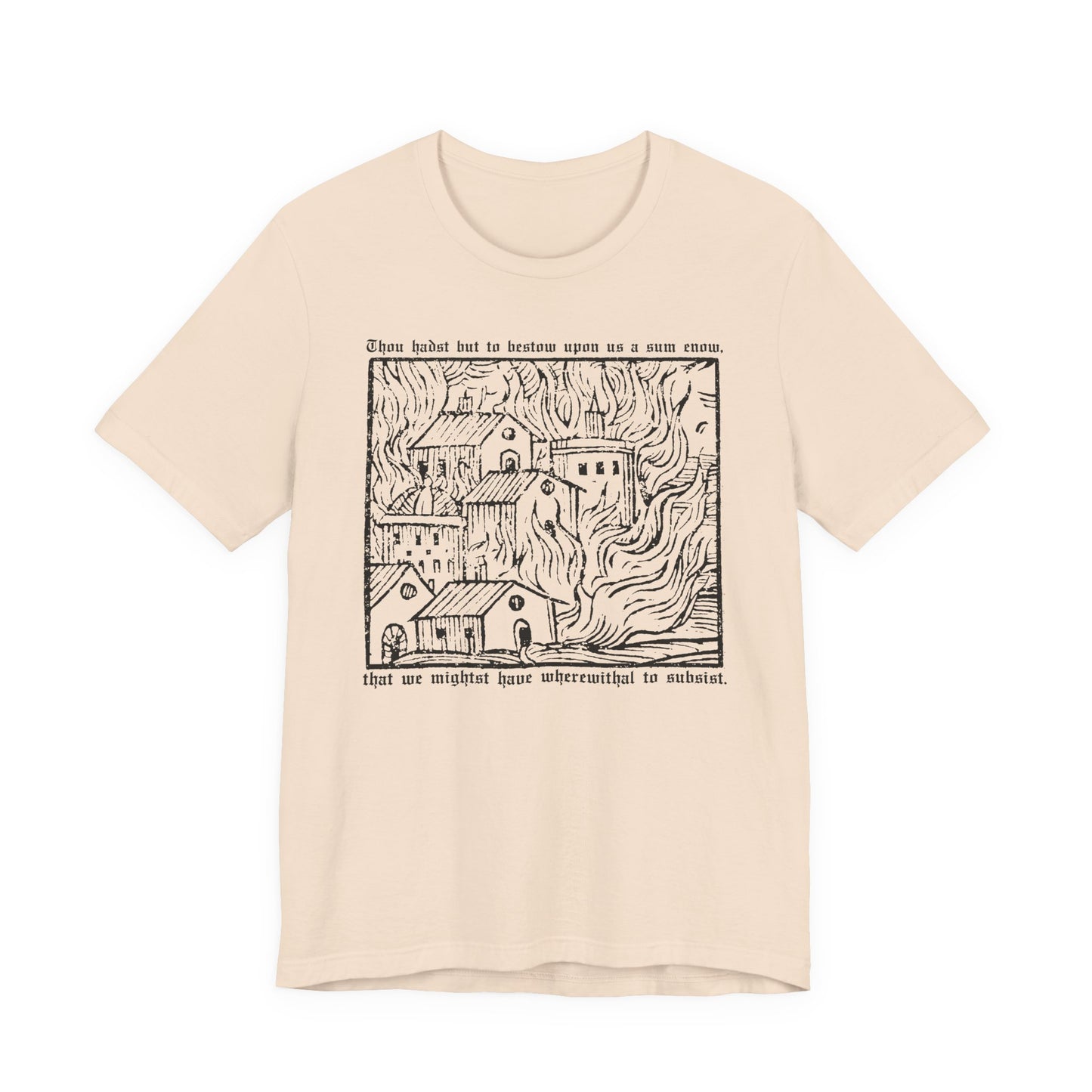 Thou Hadst... t-shirt