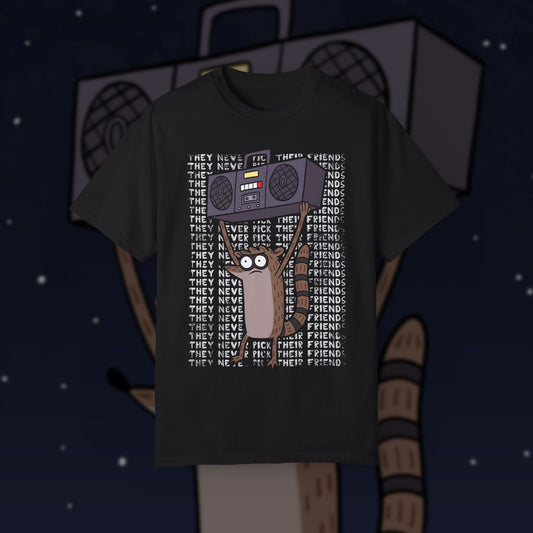They Never Pick Their Friends t-shirt