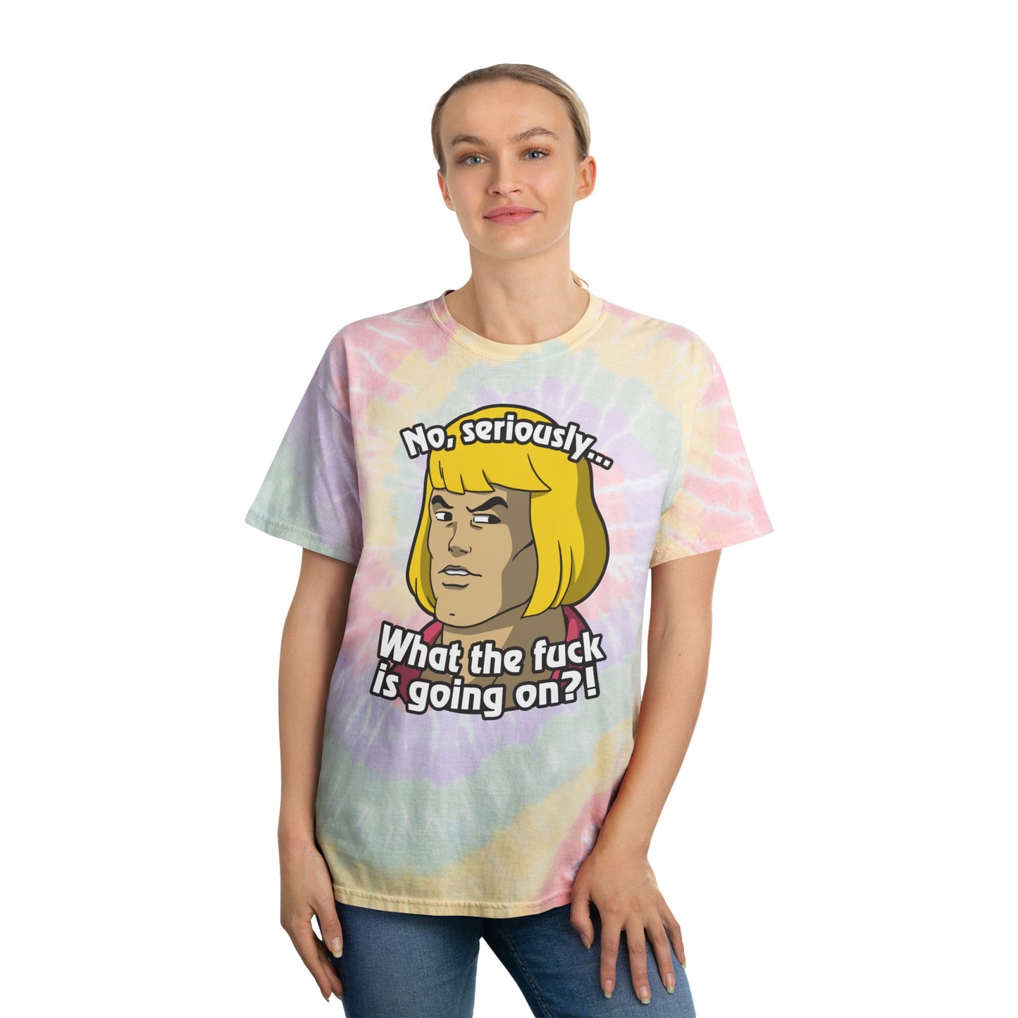 What the Eff Is Going On?! tie-dye t-shirt