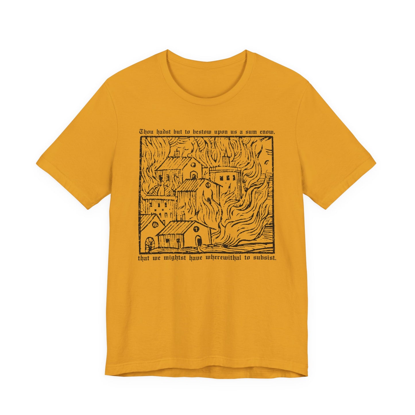 Thou Hadst... t-shirt