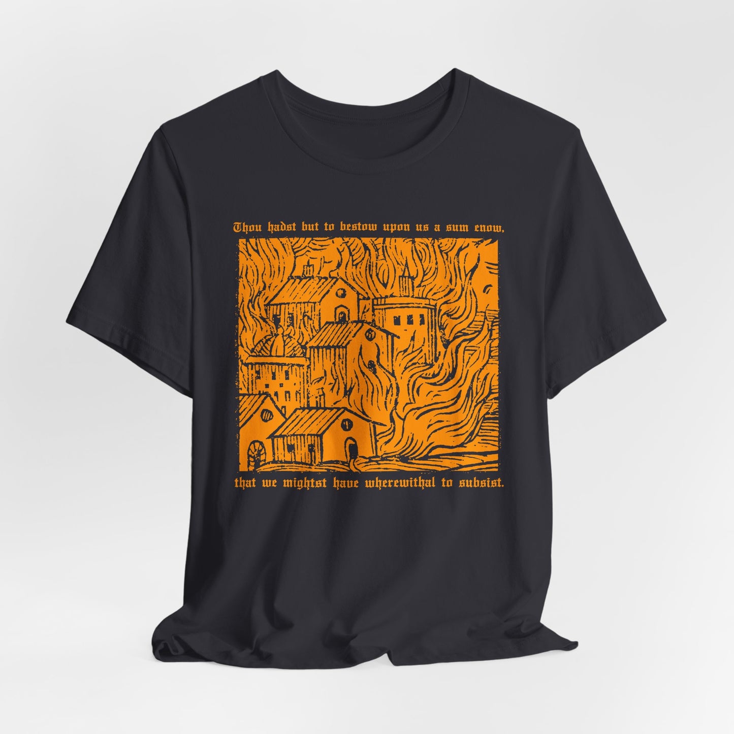 Thou Hadst... t-shirt