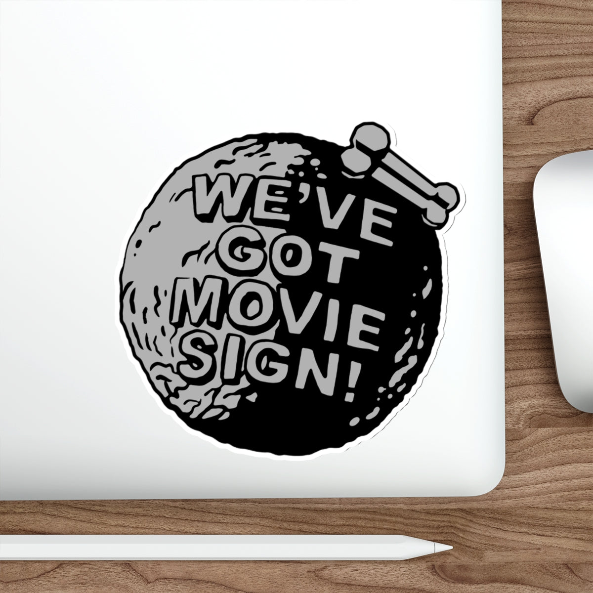 We've Got Movie Sign vinyl sticker