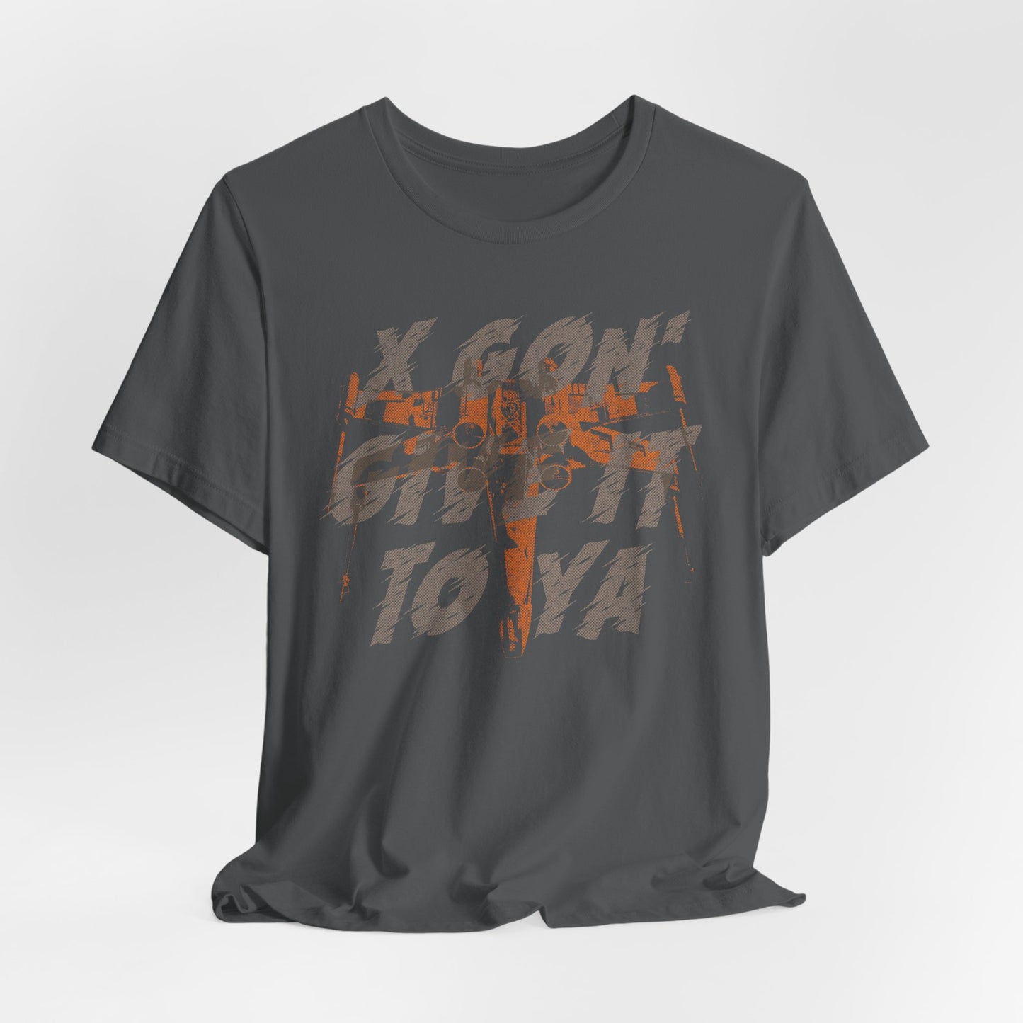 X-Wing Gon' Give It To Ya t-shirt