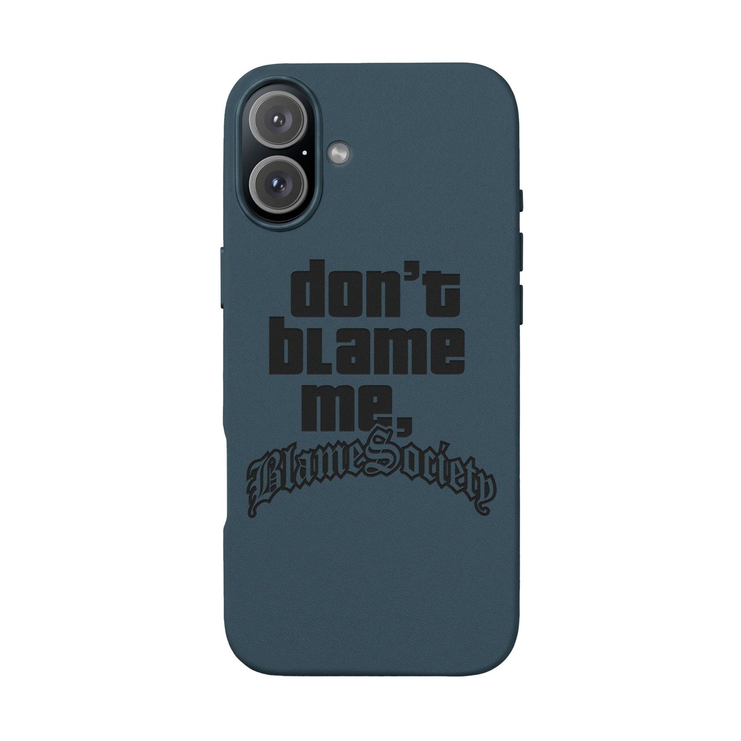 Don't Blame Me, Blame Society faux leather phone case