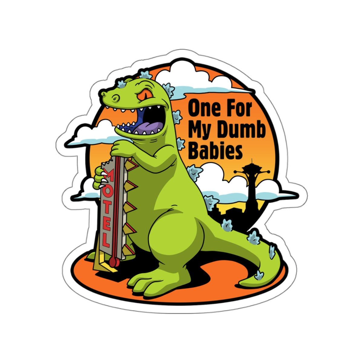One For My Dumb Babies vinyl sticker