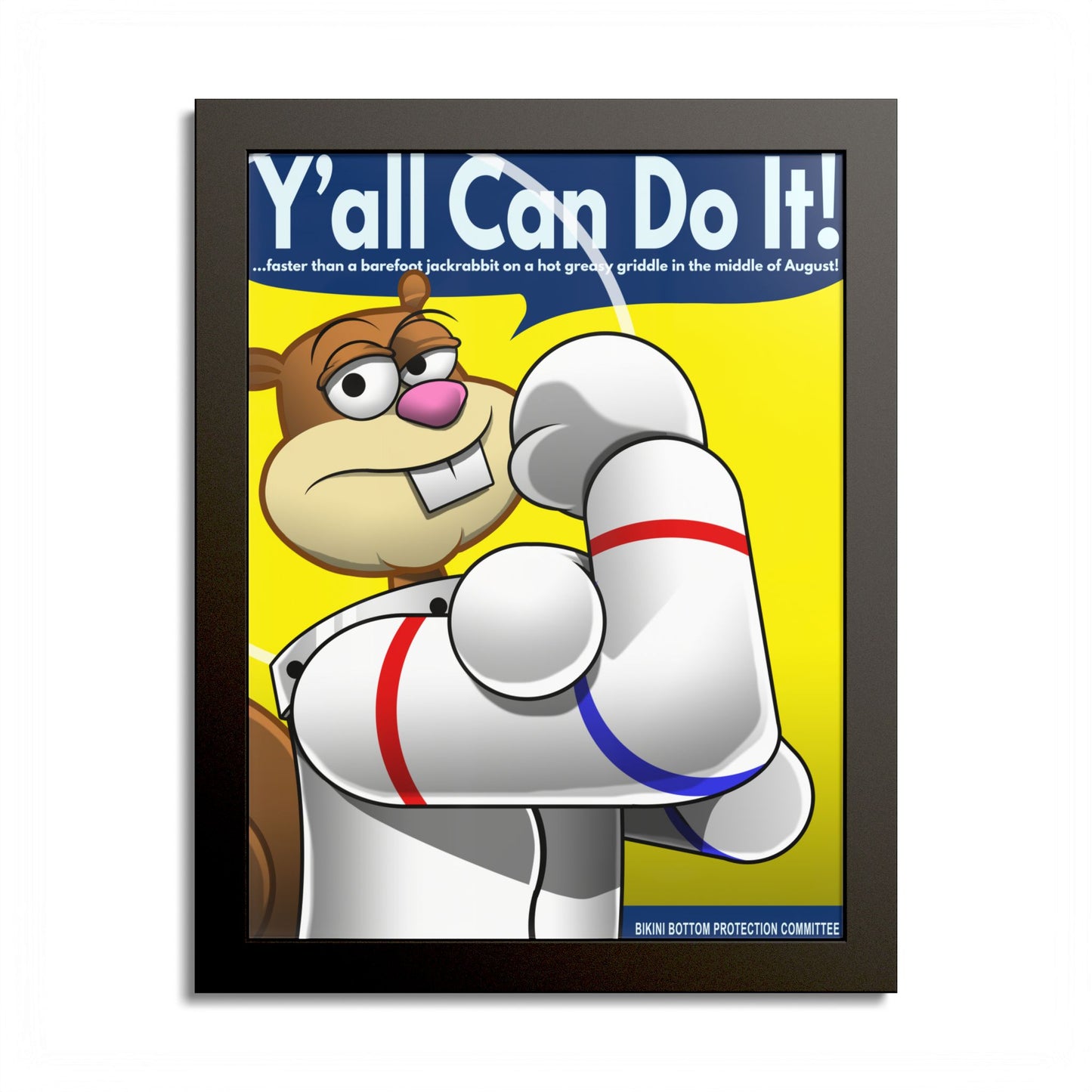 Y'all Can Do It Framed Poster