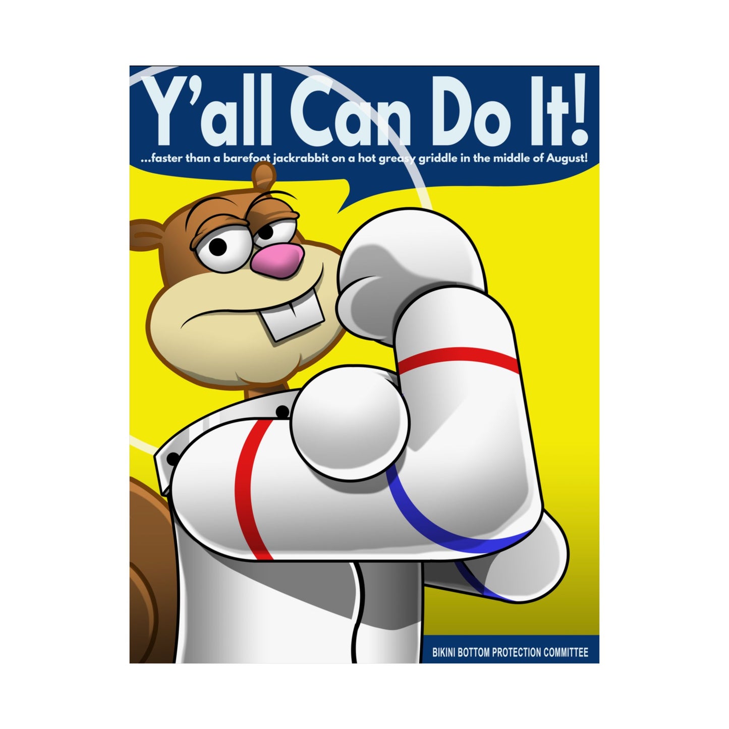Y'all Can Do It matte poster