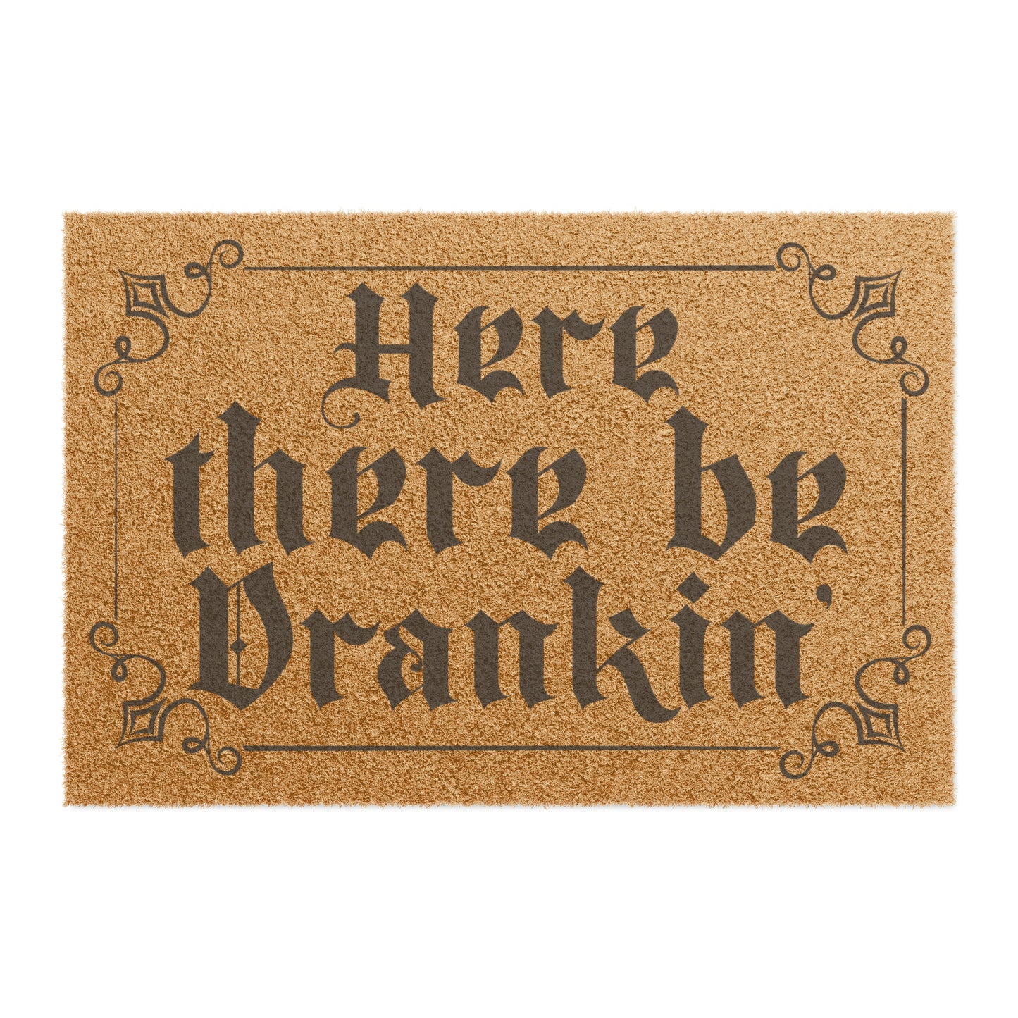 Here There Be Drankin' coir welcome mat