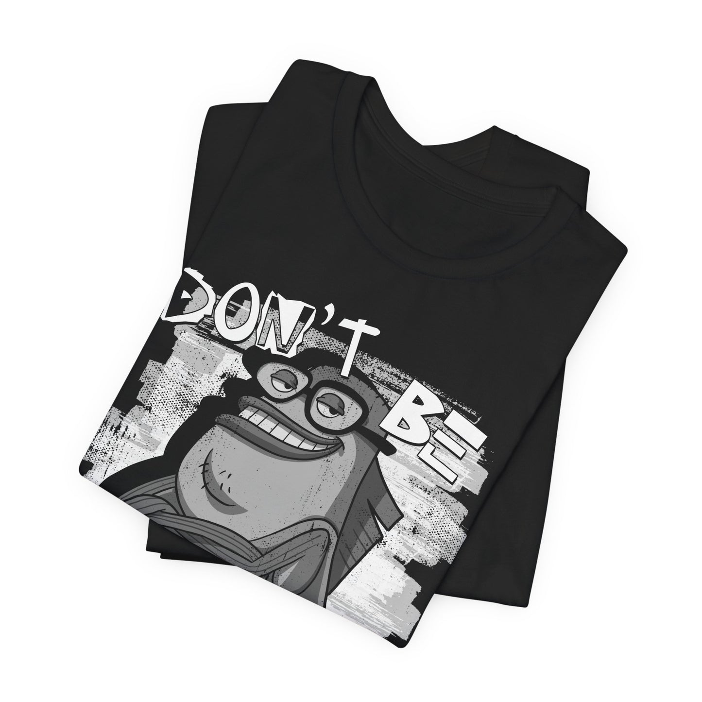 Don't Be a Basshole t-shirt