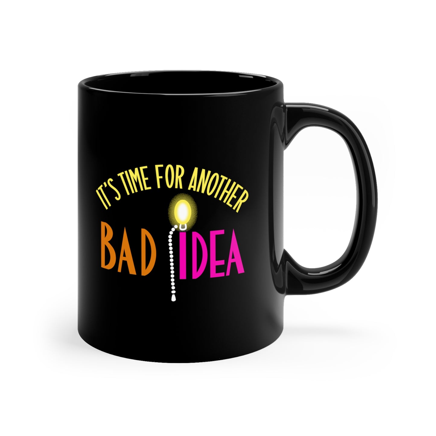 Bad Idea ceramic mug