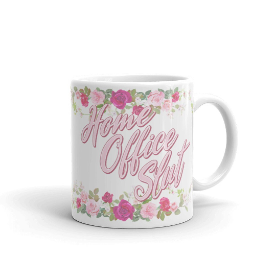 Home Office Slut ceramic mug