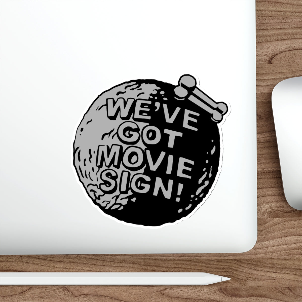 We've Got Movie Sign vinyl sticker