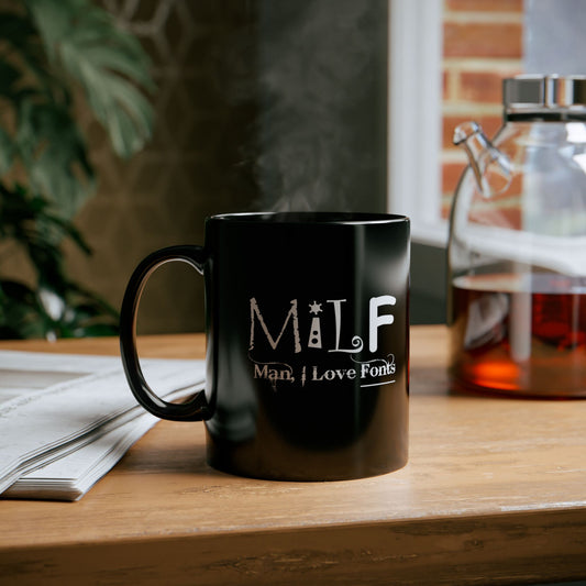 MILF Man, I Love Fonts mug