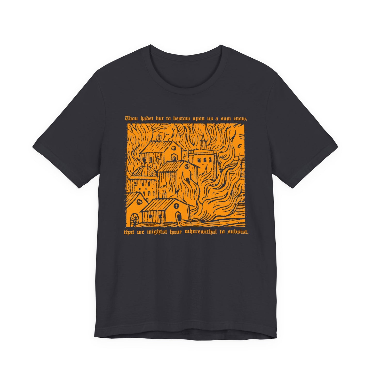 Thou Hadst... t-shirt