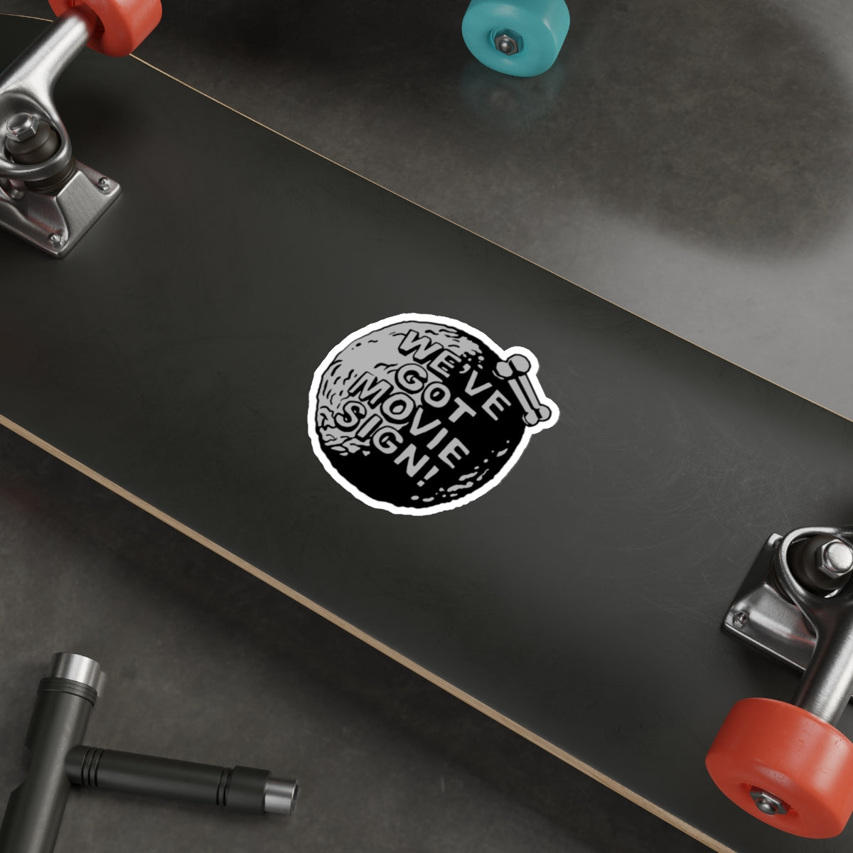 We've Got Movie Sign vinyl sticker