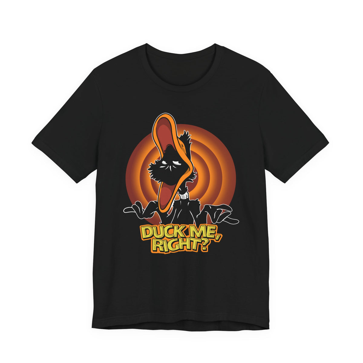 Duck Me, Right? t-shirt