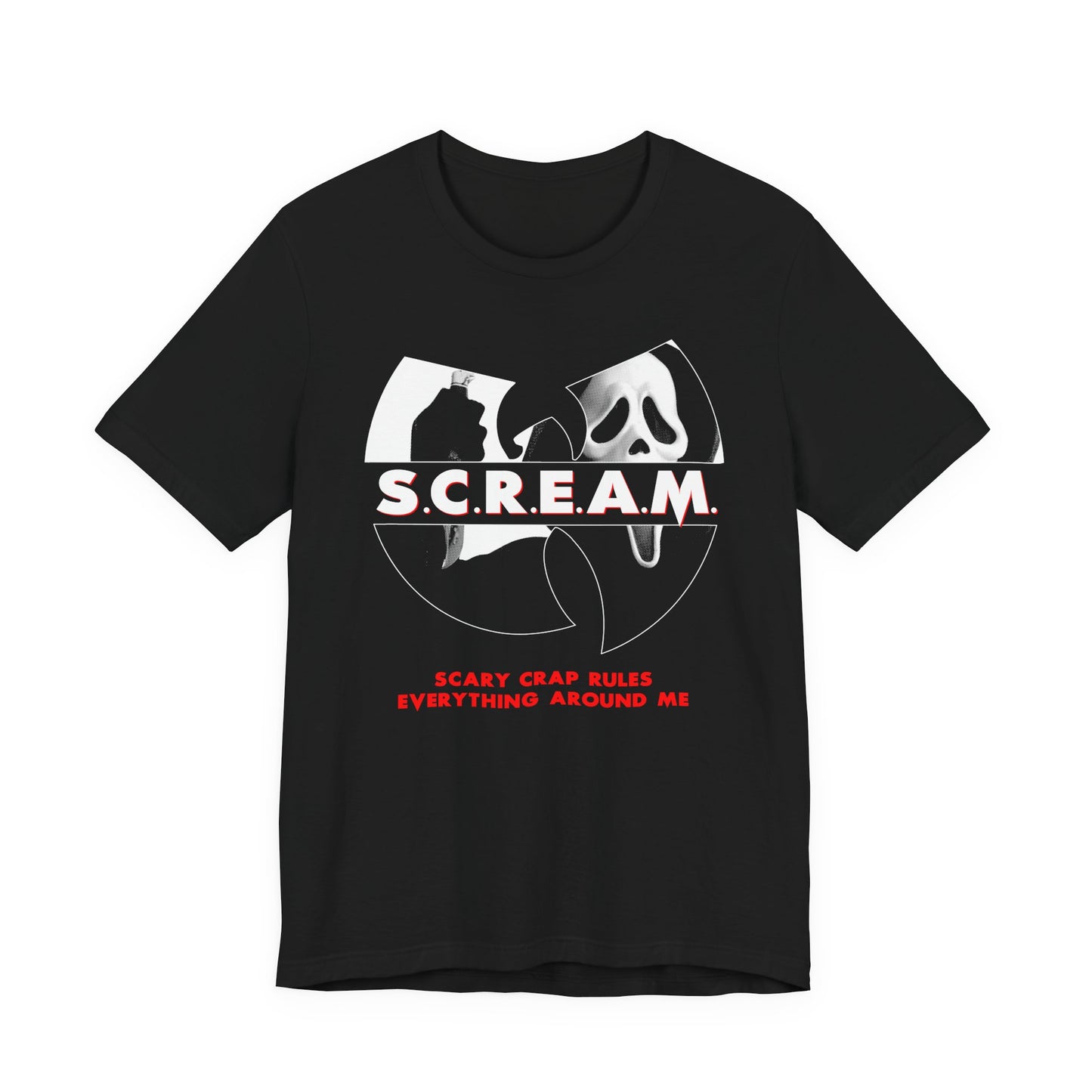 SCREAM Scary Crap Rules Everything Around Me t-shirt