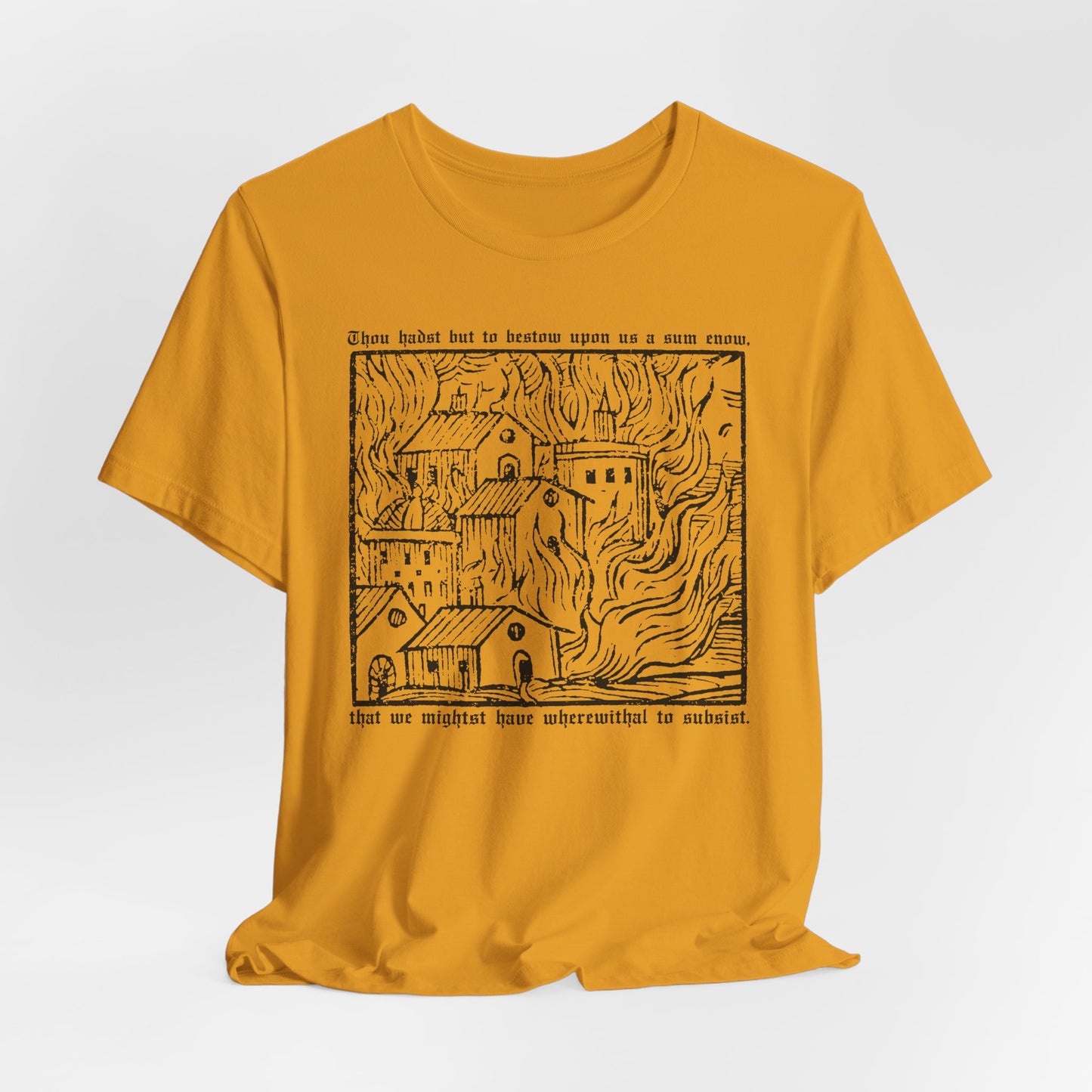 Thou Hadst... t-shirt