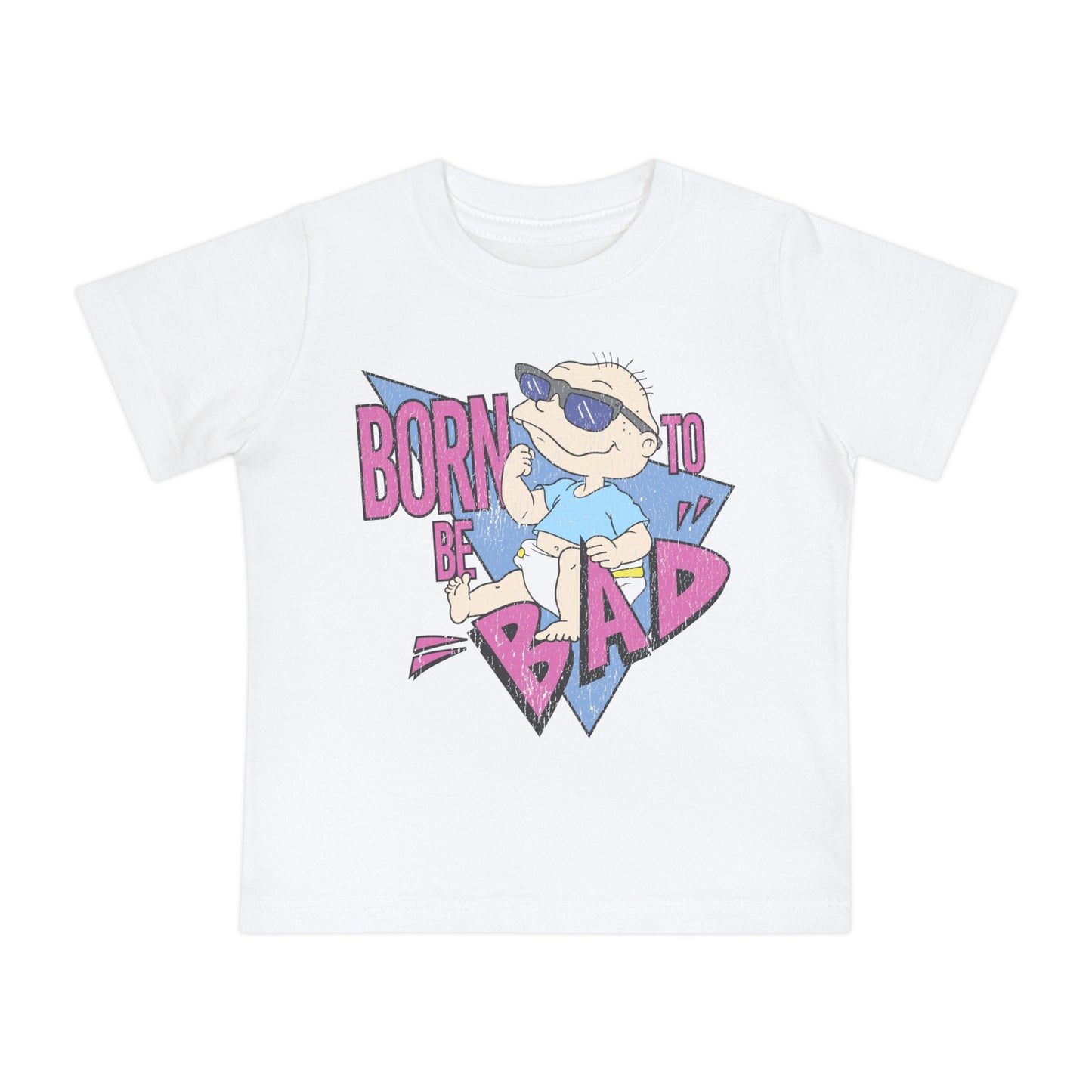 Born To Be Bad infant t-shirt