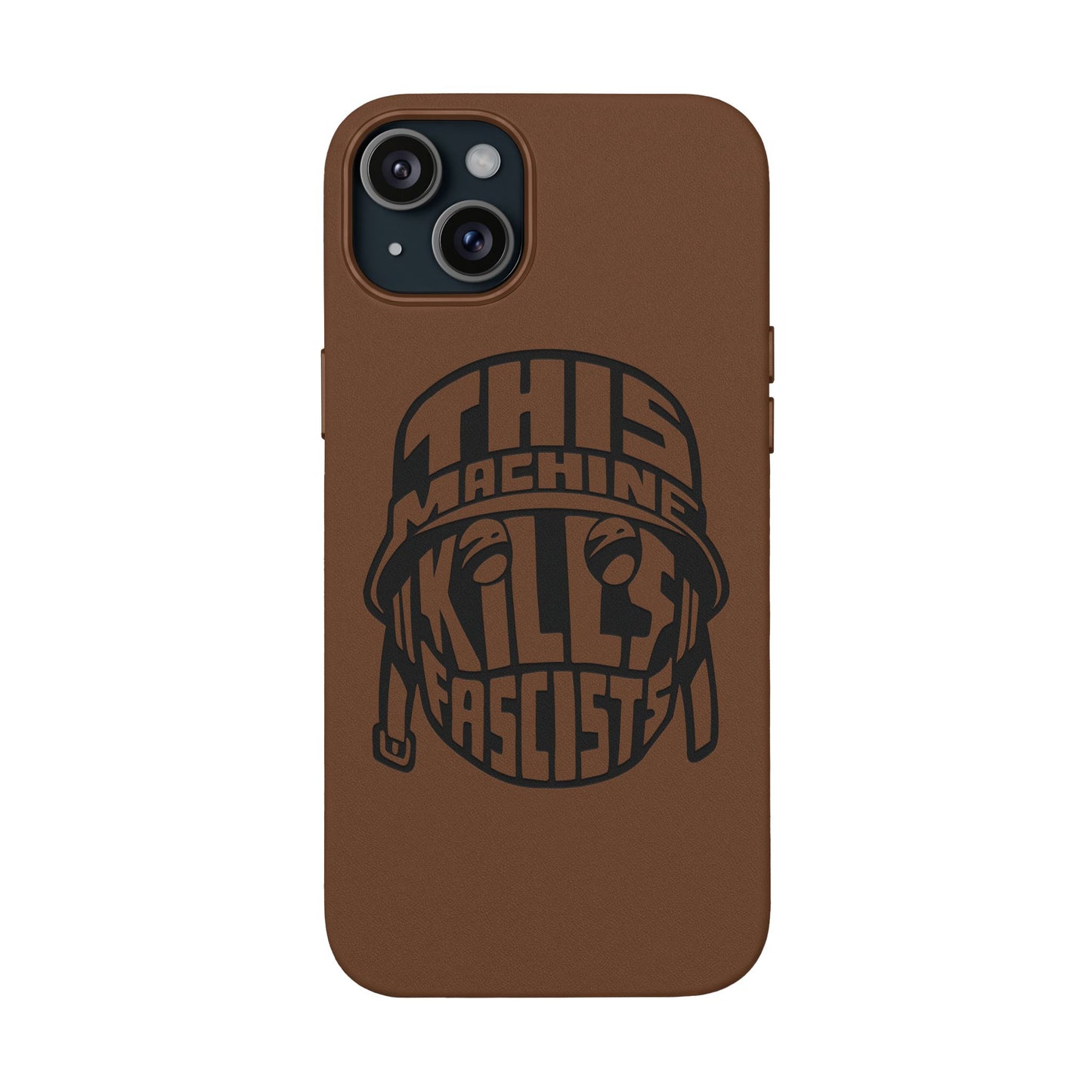 This Machine Kills Fascists faux leather phone case