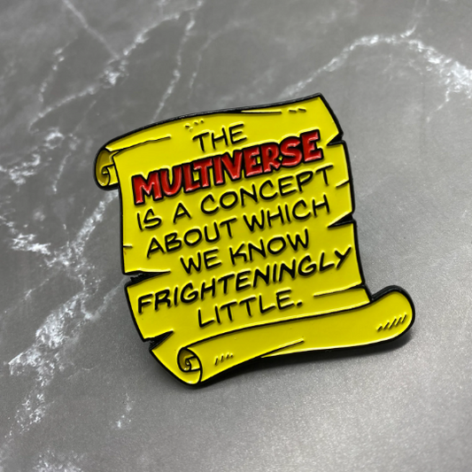 Multiverse Problems 2" Enamel Pin