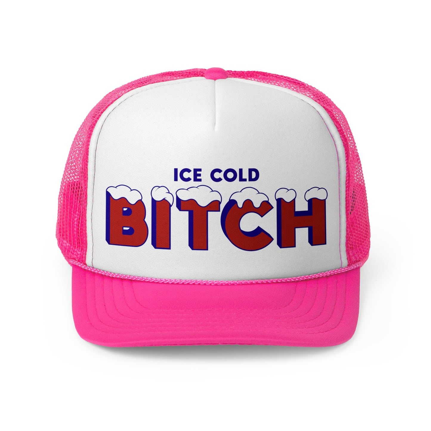 Ice Cold Bitch trucker hat