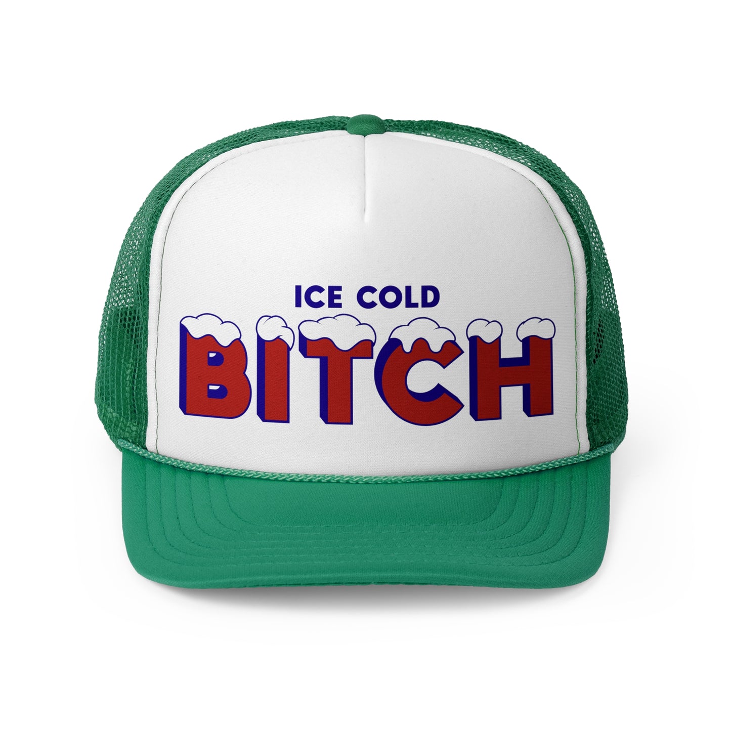Ice Cold Bitch trucker hat