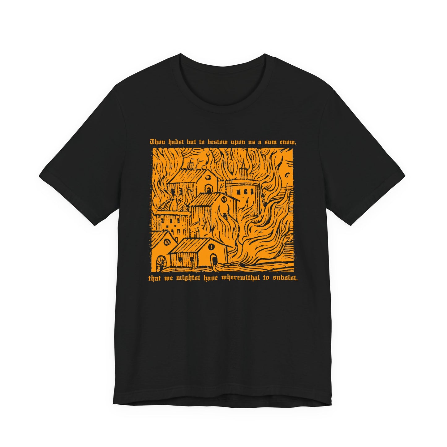 Thou Hadst... t-shirt