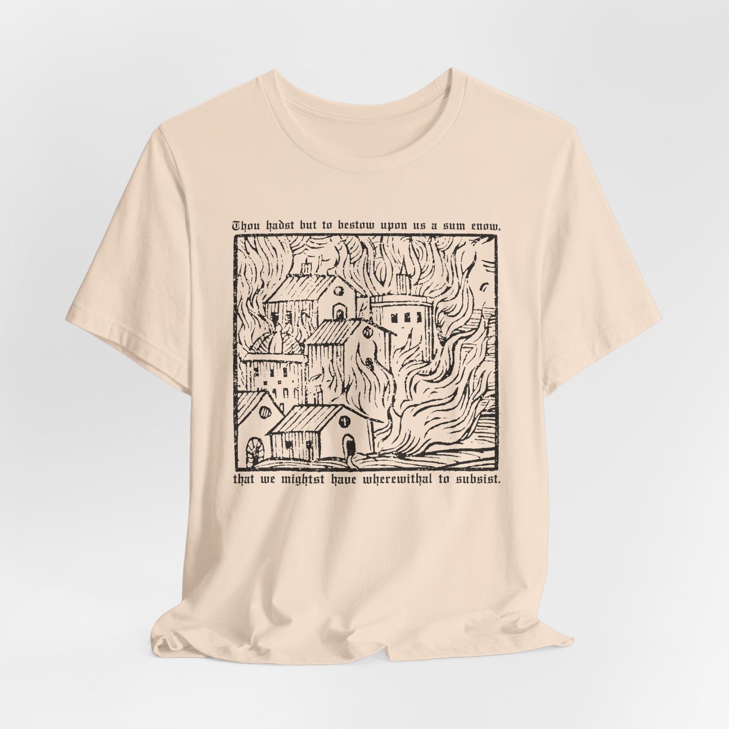 Thou Hadst... t-shirt