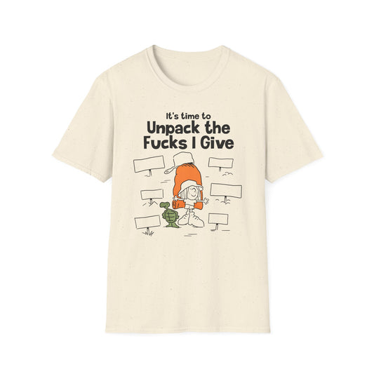 Unpack the Effs I Give t-shirt