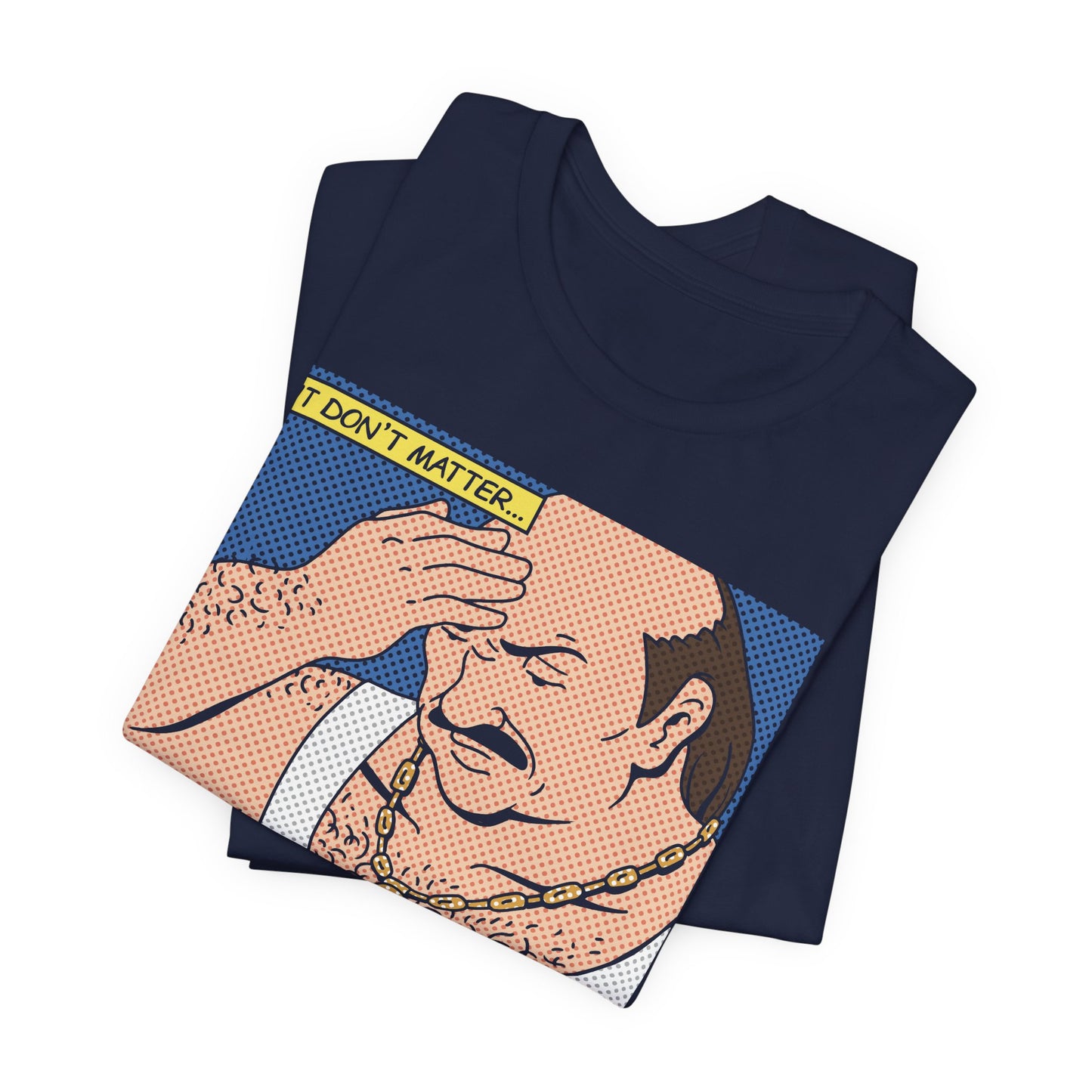 It Don't Matter t-shirt