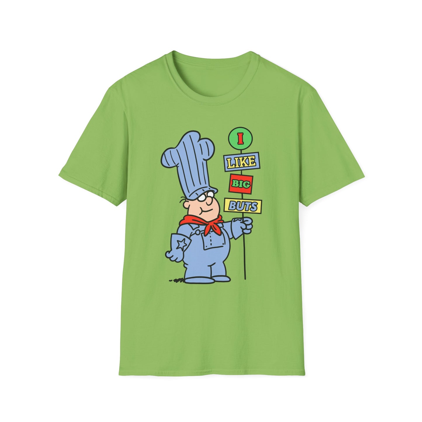 I Like Big Buts t-shirt