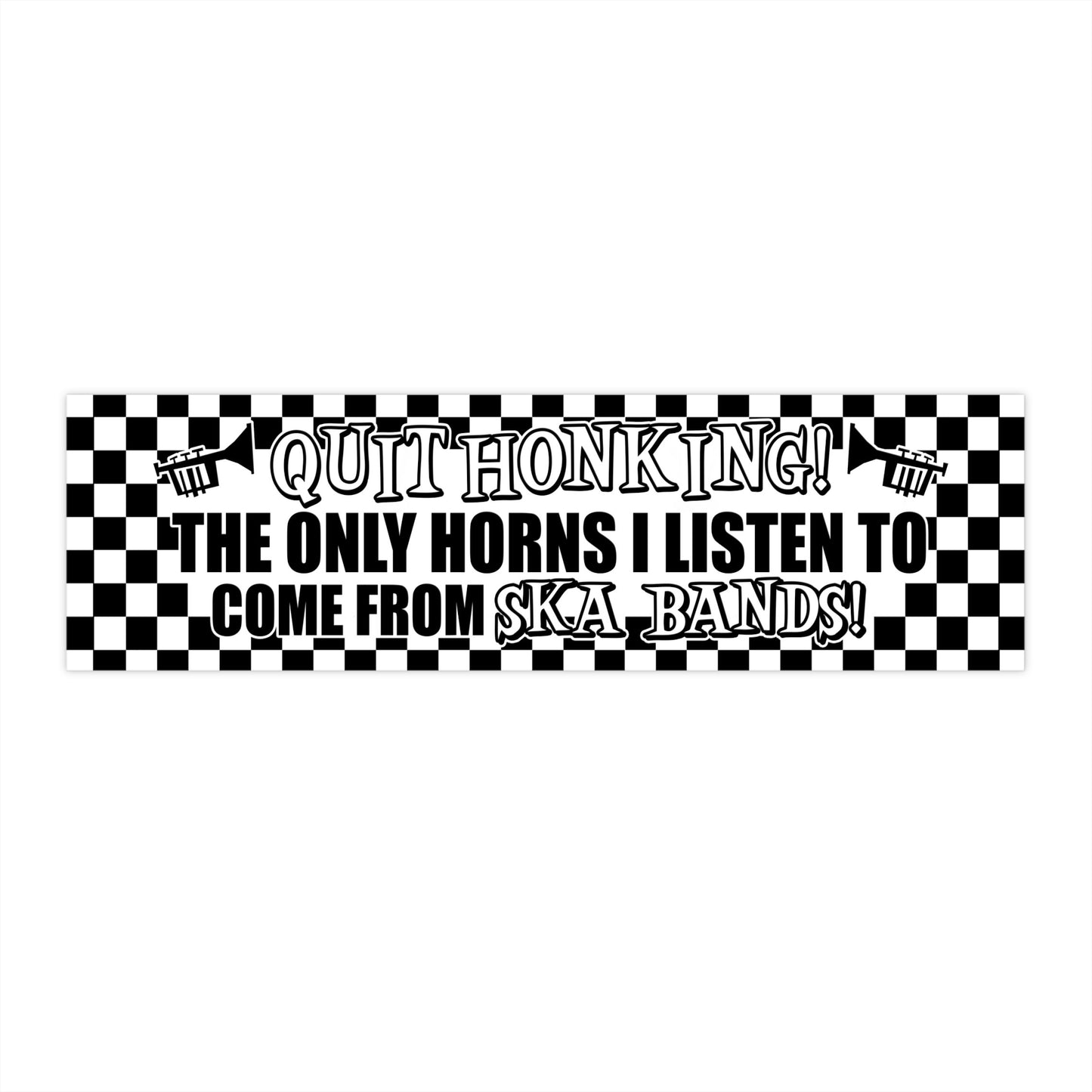 Stop Honking Ska Horns bumper sticker