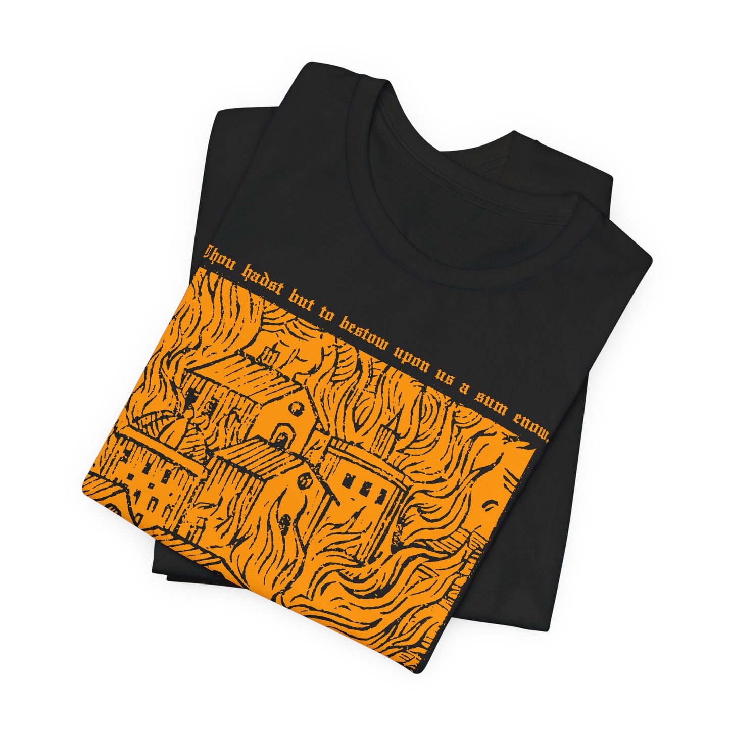 Thou Hadst... t-shirt