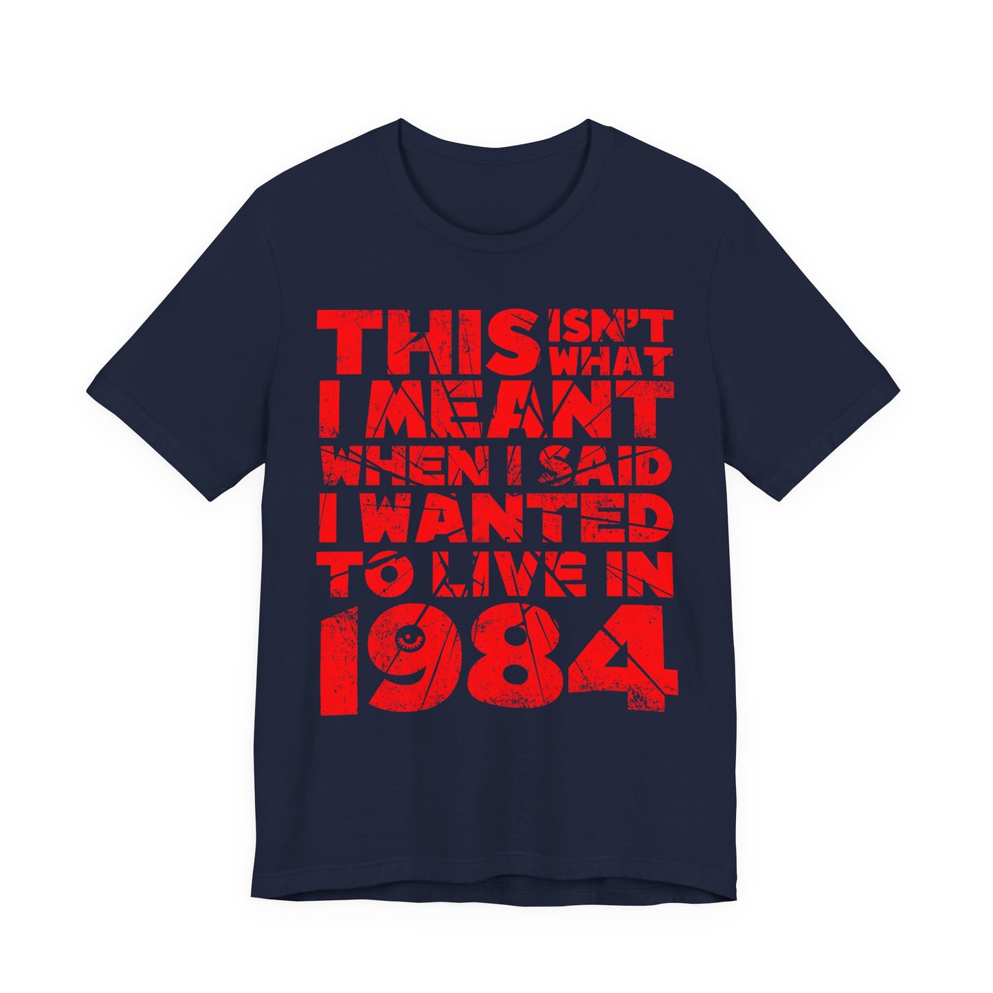 Living in 1984 t-shirt