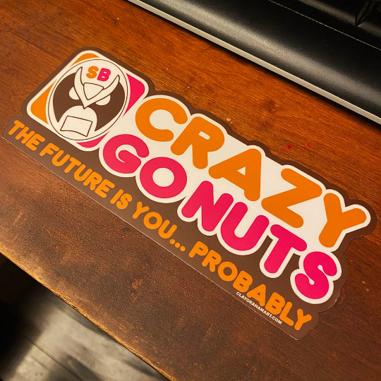 Crazy Go Nuts University bumper sticker